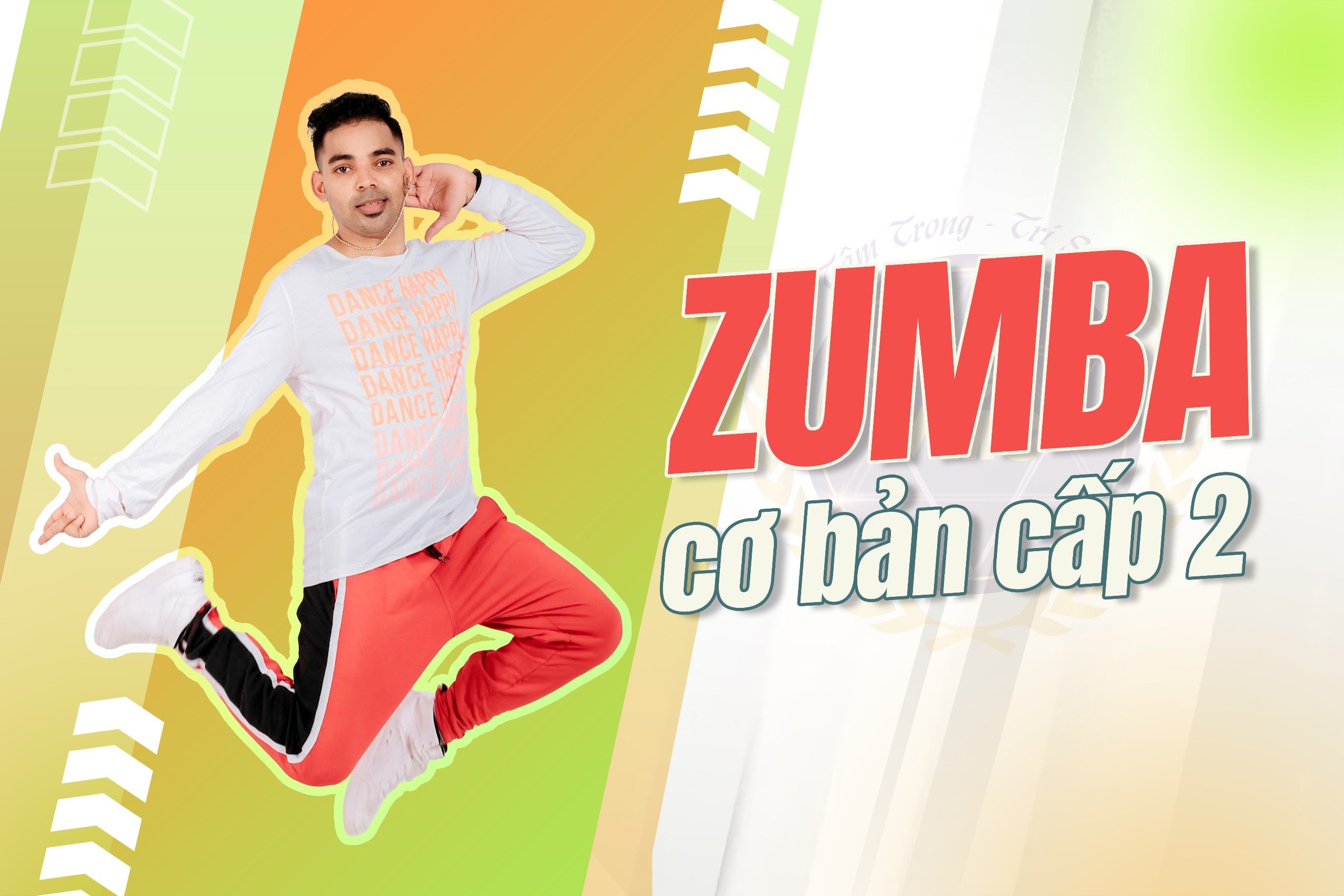 ZUMBA CƠ BẢN CẤP ĐỘ 2